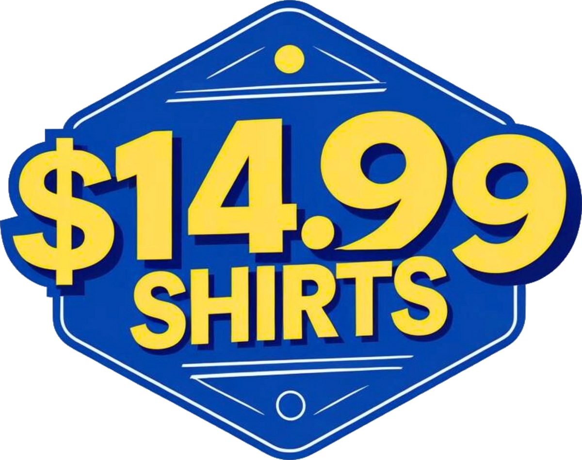 $14.99 SHIRTS